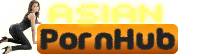 Asian PornHub